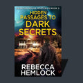 Hidden Passages to Dark Secrets