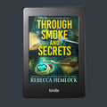 Through Smoke and Secrets Ebook