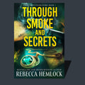 Through Smoke and Secrets (Paperback)